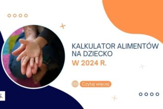Jak skutecznie skorzystać z kalkulatora alimentów – szybko i łatwo oblicz swoje wsparcie finansowe