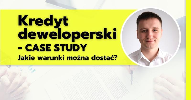 Kredyt deweloperski opinie profesjonalistów