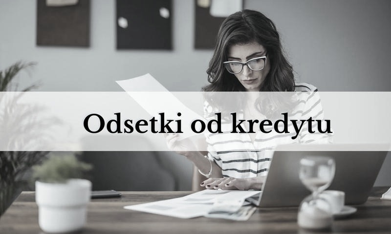 Jak obliczyć kwotę odsetek od kredytu? Przydatny wzór i praktyczne przykłady